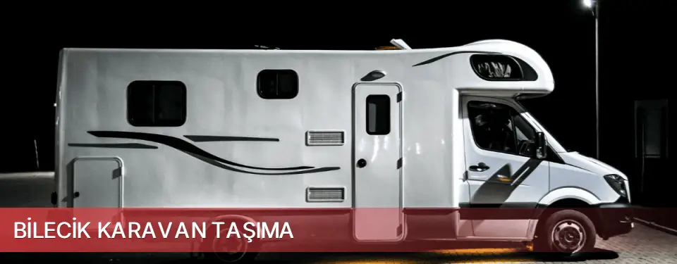 Bilecik İli Karavan Taşıma